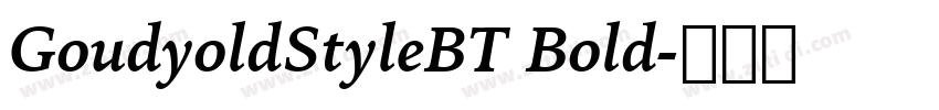 GoudyoldStyleBT Bold字体转换